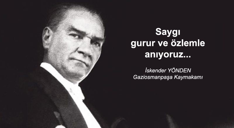 KAYMAKAMIMIZIN 10 KASIM MESAJI